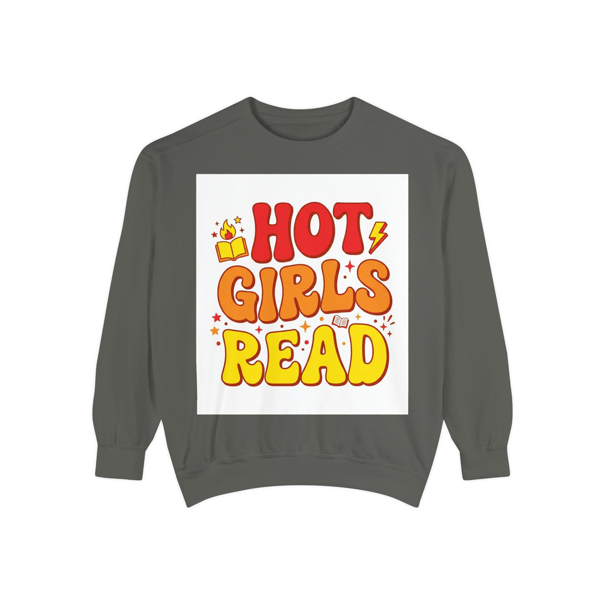 Hot Girls Read Sweatshirt – Book Lover Gift