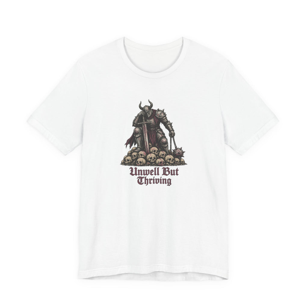 Unwell But Thriving Viking Graphic Tee