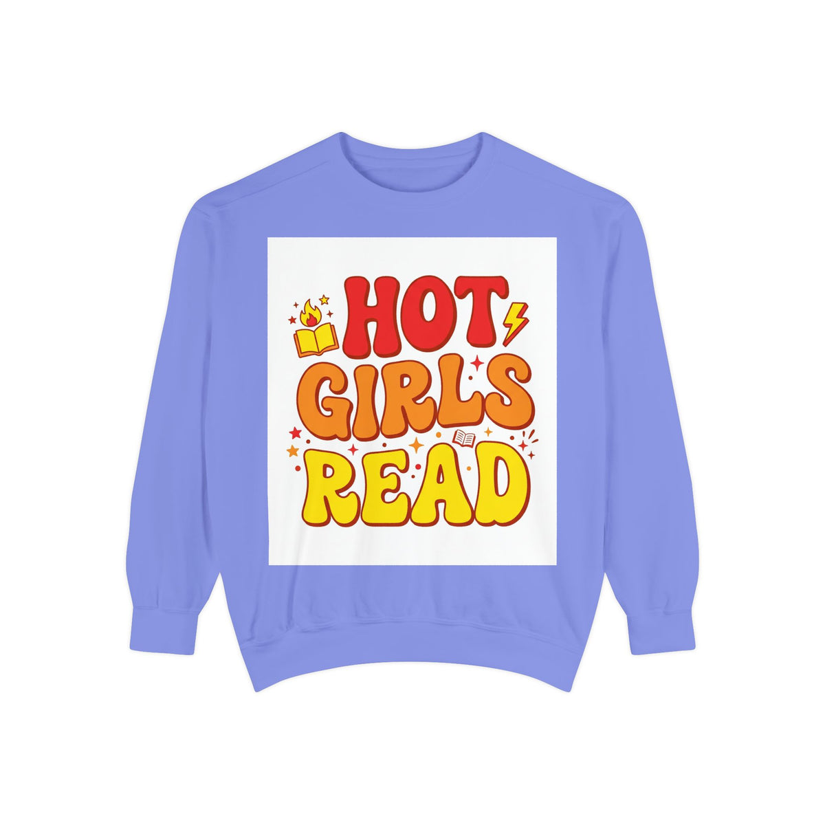 Hot Girls Read Sweatshirt – Book Lover Gift