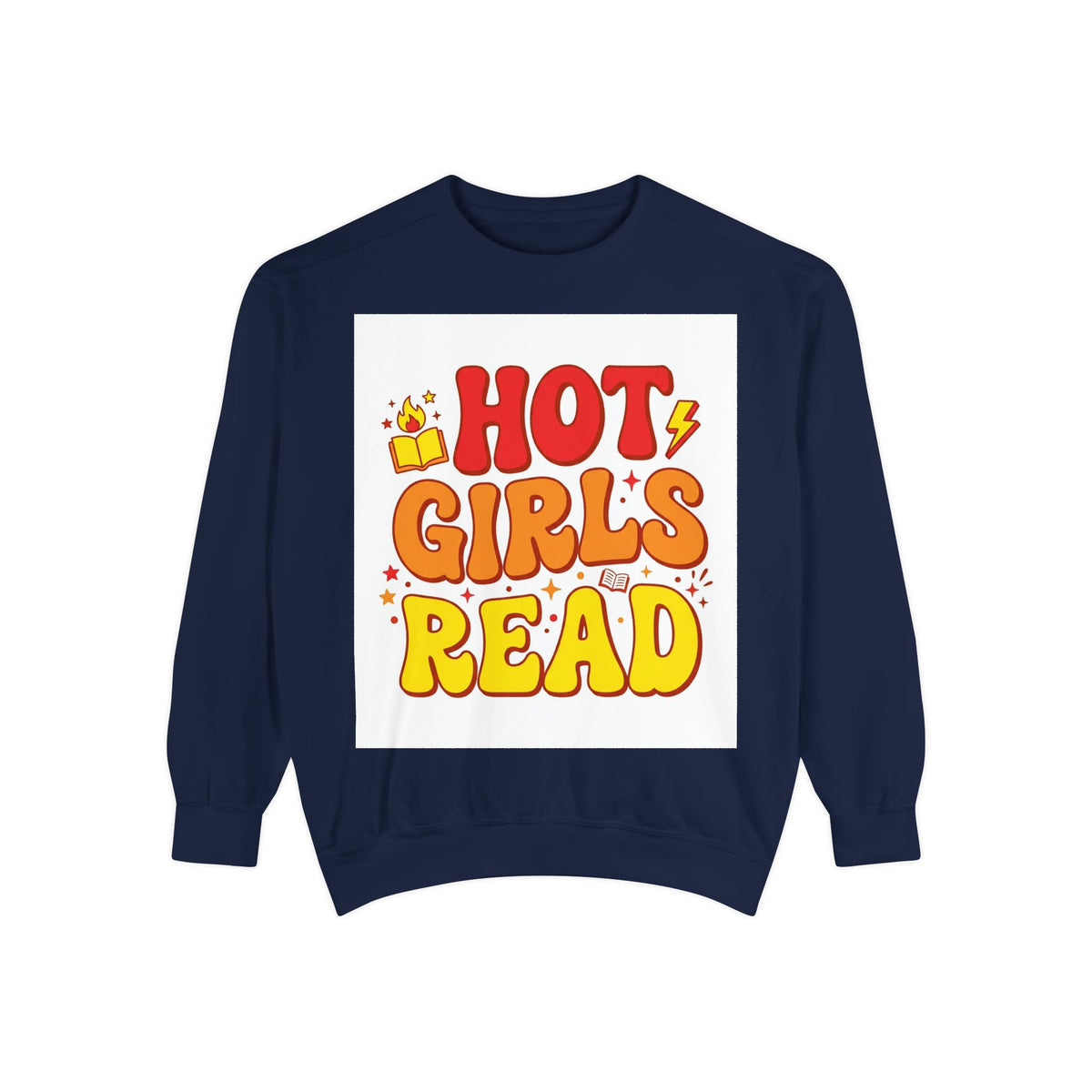 Hot Girls Read Sweatshirt – Book Lover Gift