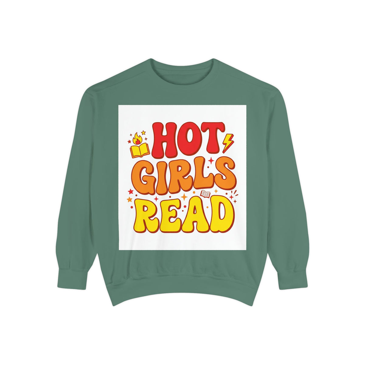Hot Girls Read Sweatshirt – Book Lover Gift