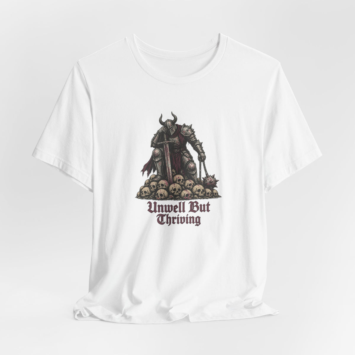 Unwell But Thriving Viking Graphic Tee