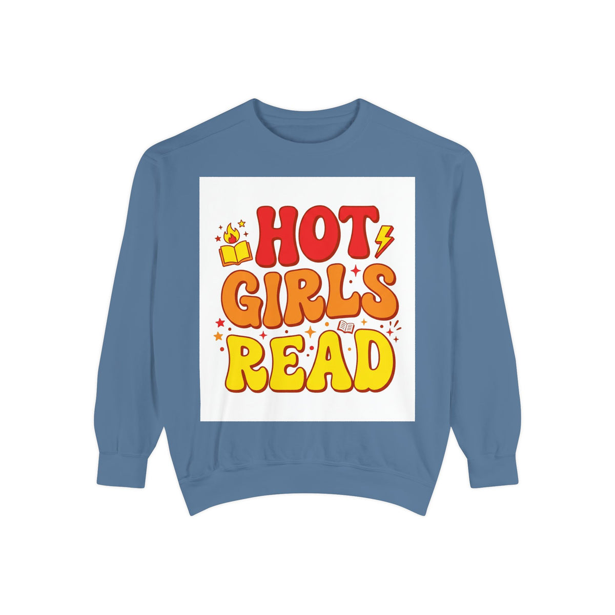 Hot Girls Read Sweatshirt – Book Lover Gift