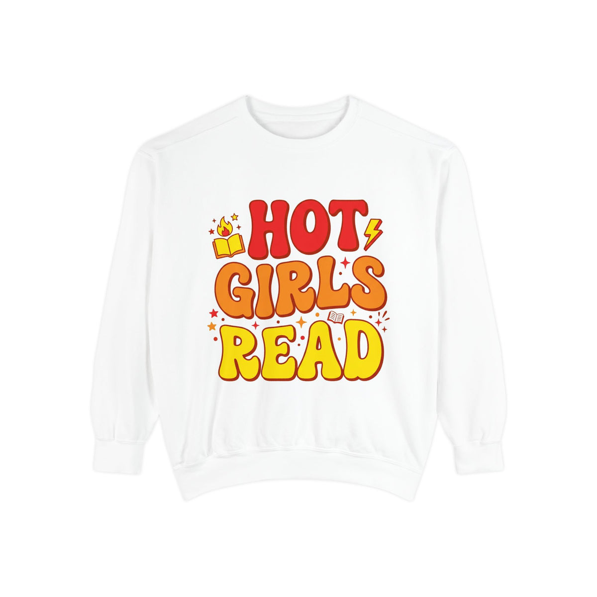 Hot Girls Read Sweatshirt – Book Lover Gift